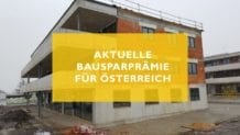 Aktuelle Bausparprämie für Österreich - Jahres-Prämie für Bausparvertrag