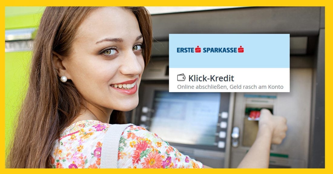 Erste Bank und Sparkasse Klick-Kredit mit Fixzins um 4 Prozent eff. p.a. online abschließen