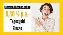 Renault Bank Österreich Zinsen Tagesgeld ab Juli-August 2022