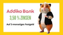 Addiko Bank Österreich Festgeld 3,50 Prozent Zinsen auf 3 Monate - August 2023